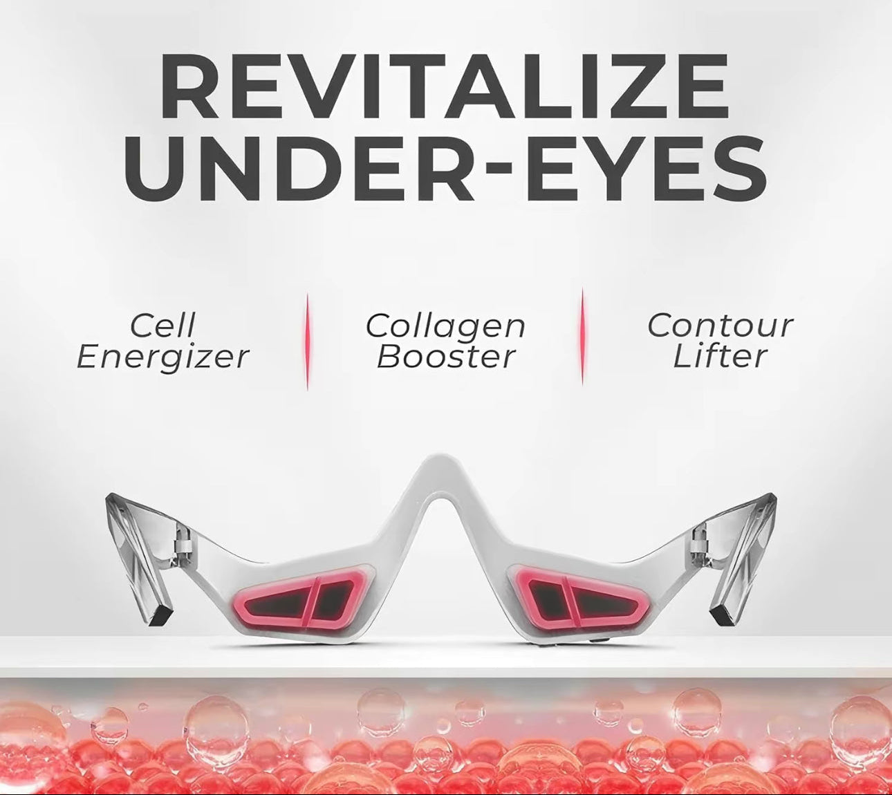 Skincare device for under-eye revitalization with text 'Revitalize Under-Eyes' and product names.